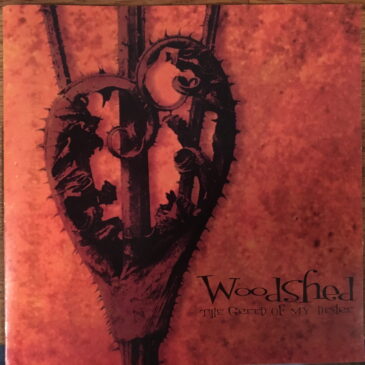 Woodshed – The Greed of My Desire complete album released 1997